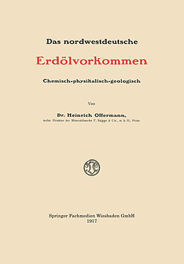 E-Book (pdf) Das nordwestdeutsche Erdölvorkommen von Heinrich Offermann
