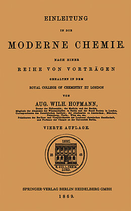 E-Book (pdf) Einleitung in die moderne Chemie von Aug. Wilh. Hofmann