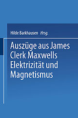 E-Book (pdf) Auszüge aus James Clerk Maxwells Elektrizität und Magnetismus von Fritz Emde
