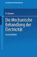 E-Book (pdf) Die Mechanische Behandlung der Electricität von R. Clausius