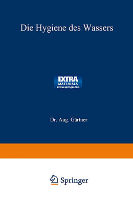 E-Book (pdf) Die Hygiene des Wassers von Dr. Aug. Gärtner