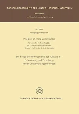 E-Book (pdf) Zur Frage der Biomechanik des Aktivators  Entwicklung und Erprobung neuer Untersuchungsmethoden von Franz Günter Sander