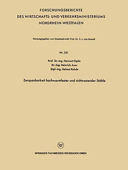 E-Book (pdf) Zerspanbarkeit hochwarmfester und nichtrostender Stähle von Herwart Opitz, Heinrich Axer, Helmut Rohde
