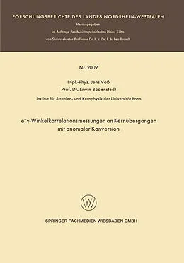 E-Book (pdf) e-Winkelkorrelationsmessungen an Kernübergängen mit anomaler Konversion von Jens Voß, Erwin Bodenstedt
