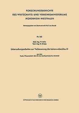 E-Book (pdf) Untersuchungsarbeiten zur Verbesserung des Leinenwebstuhles III von W. Rohs, H. Griese