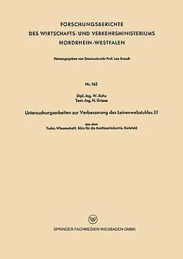 E-Book (pdf) Untersuchungsarbeiten zur Verbesserung des Leinenwebstuhles III von W. Rohs, H. Griese