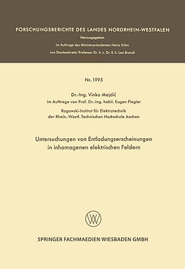 E-Book (pdf) Untersuchungen von Entladungserscheinungen in inhomogenen elektrischen Feldern von Vinko Majdic