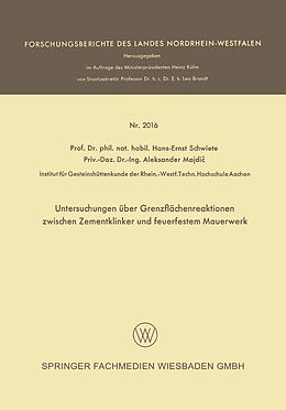 E-Book (pdf) Untersuchungen über Grenzflächenreaktionen zwischen Zementklinker und feuerfestem Mauerwerk von Hans-Ernst Schwiete, Aleksander Majdic