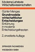 E-Book (pdf) Grundmodelle wirtschaftlicher Entscheidungen von Günter Menges