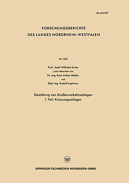 E-Book (pdf) Gestaltung von Straßenverkehrsanlagen von Josef Wilhelm Korte, Paul Arthur Mäcke, Rudolf Lapierre