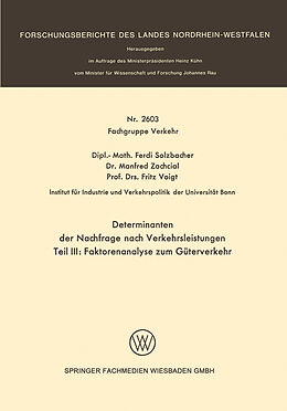E-Book (pdf) Determinanten der Nachfrage nach Verkehrsleistungen von Ferdi Solzbacher, Manfred Zachcial, Fritz Voigt