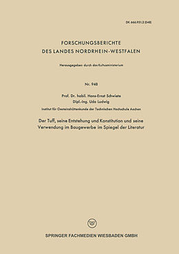 E-Book (pdf) Der Tuff, seine Entstehung und Konstitution und seine Verwendung im Baugewerbe im Spiegel der Literatur von Hans-Ernst Schwiete, Udo Ludwig
