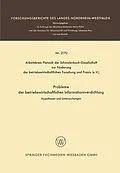 E-Book (pdf) Probleme der betriebswirtschaftlichen Informationsverdichtung von Hans Joachim Dressel, Hans Bernhard Egert, Kurt Enders