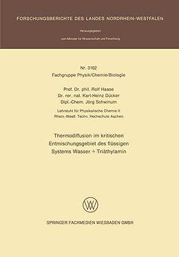 E-Book (pdf) Thermodiffusion im kritischen Entmischungsgebiet des flüssigen Systems Wasser + Triäthylamin von Rolf Haase