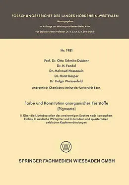E-Book (pdf) Farbe und Konstitution anorganischer Feststoffe (Pigmente) von Otto Schmitz-DuMont, H. Fendel, Horst Kasper