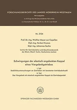 E-Book (pdf) Schwingungen der elastisch angelenkten Koppel eines Viergelenkgetriebes von Walther Meyer zur Capellen, Herbert Krumm, Johannes Socha