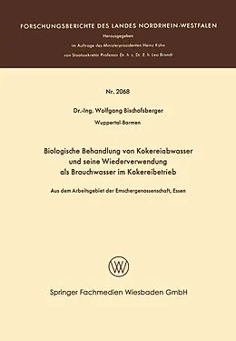 E-Book (pdf) Biologische Behandlung von Kokereiabwasser und seine Wiederverwendung als Brauchwasser im Kokereibetrieb von Wolfgang Bischofsberger