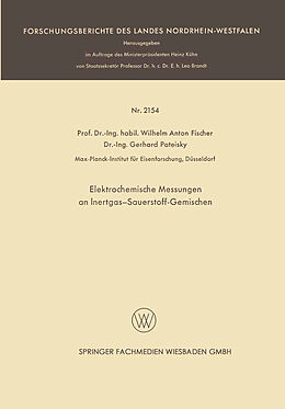 E-Book (pdf) Elektrochemische Messungen an Inertgas-Sauerstoff-Gemischen von Wilhelm Anton Fischer