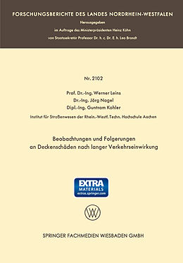 E-Book (pdf) Beobachtungen und Folgerungen an Deckenschäden nach langer Verkehrseinwirkung von Prof. Dr.-Ing. Werner Leins, Dr.-Ing. Jörg Nagel, Dipl.-Ing. Guntram Kohler