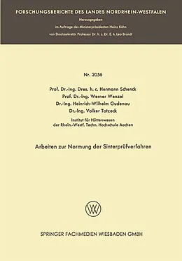E-Book (pdf) Arbeiten zur Normung der Sinterprüfverfahren von Hermann Rudolf Schenck, Werner Wenzel, Heinrich-Wilhelm Gudenau