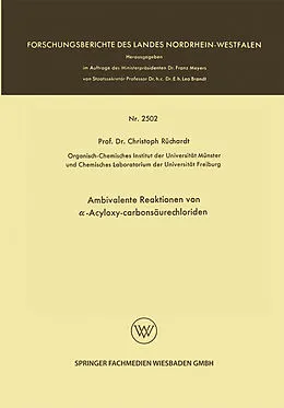 E-Book (pdf) Ambivalente Reaktionen von -Acyloxy-Carbonsäurechloriden von Prof. Dr. Christoph Rüchardt