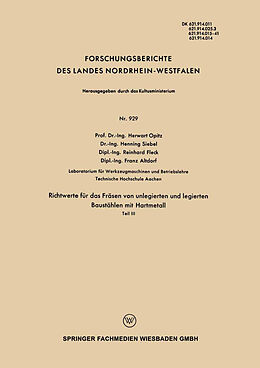 E-Book (pdf) Richtwerte für das Fräsen von unlegierten und legierten Baustählen mit Hartmetall von Herwart Opitz, Henning Siebel, Reinhard Fleck