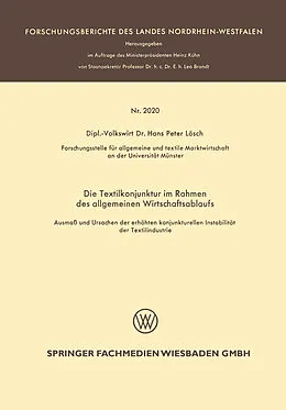 E-Book (pdf) Die Textilkonjunktur im Rahmen des allgemeinen Wirtschaftsablaufs von Hans Peter Lösch