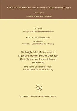 E-Book (pdf) Die Tätigkeit des Musiklehrers an allgemeinbildenden Schulen unter dem Gesichtspunkt der Langzeitplanung (1920  1980) von Norbert Linke