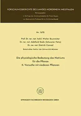 E-Book (pdf) Die physiologische Bedeutung des Natriums für die Pflanze von Walter Baumeister, Lothar Schmidt