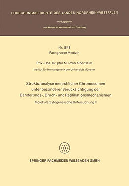 E-Book (pdf) Strukturanalyse menschlicher Chromosomen unter besonderer Berücksichtigung der Bänderungs-, Bruch- und Replikationsmechanismen von Mu-Yon Albert Kim