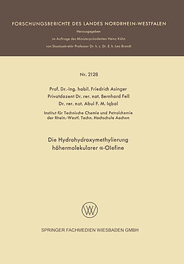 E-Book (pdf) Die Hydrohydroxymethylierung höhermolekularer -Olefine von Friedrich Asinger