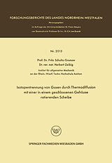 E-Book (pdf) Isotopentrennung von Gasen durch Thermodiffusion mit einer in einem geschlossenen Gehäuse rotierenden Scheibe von Fritz Schultz-Grunow