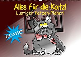 Kalender Alles für die Katz! Lustiger Katzen-Planer (Wandkalender immerwährend DIN A2 quer) von Elisabeth Stanzer
