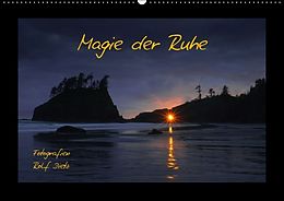 Kalender Magie der Ruhe Fotografien Rolf Dietz (Wandkalender immerwährend DIN A2 quer) von Rolf Dietz