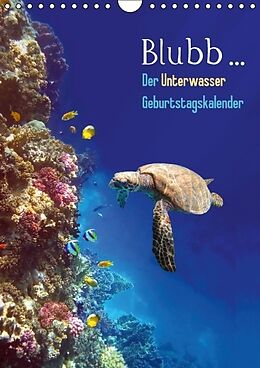 Kalender Blubb... Der Unterwasser Geburtstagskalender (Wandkalender immerwährend DIN A4 hoch) von Tina Melz