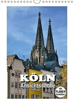Kalender Köln - Ansichtssache (Wandkalender immerwährend DIN A4 hoch) von Thomas Bartruff