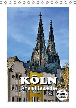 Kalender Köln - Ansichtssache (Tischkalender immerwährend DIN A5 hoch) von Thomas Bartruff