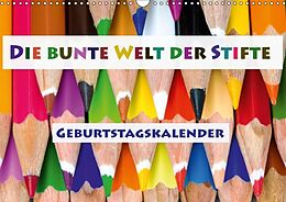 Kalender Die bunte Welt der Stifte - Geburtstagskalender (Wandkalender immerwährend DIN A3 quer) von D.E.T. photo impressions