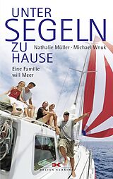 E-Book (epub) Unter Segeln zu Hause von Nathalie Müller, Michael Wnuk