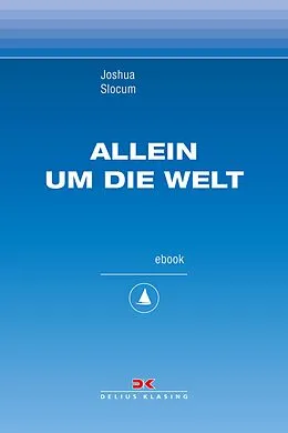 E-Book (epub) Allein um die Welt von Joshua Slocum