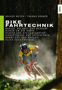 E-Book (epub) Bike Fahrtechnik von Holger Meyer, Thomas Rögner