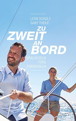 E-Book (epub) Zu zweit an Bord von Leon Schulz, Gaby Theile