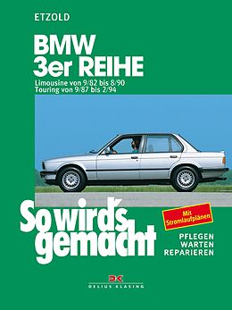 E-Book (pdf) BMW 3er Limousine von 9/82 bis 8/90, Touring von 9/87 bis 2/94 von Rüdiger Etzold