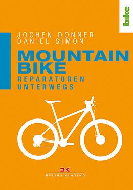 E-Book (epub) Mountainbike. Reparaturen unterwegs von Jochen Donner, Daniel Simon