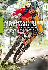 E-Book (epub) Mountainbiken für Frauen von Christoph Listmann, Karen Eller