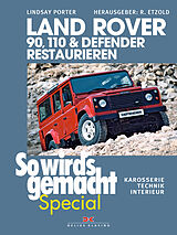 Fester Einband Land Rover 90, 110 &amp; Defender restaurieren von Lindsay Porter