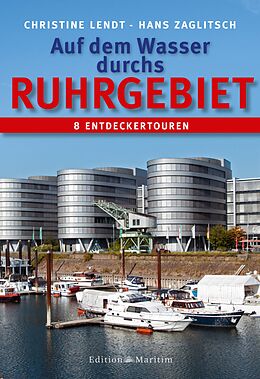 E-Book (pdf) Auf dem Wasser durchs Ruhrgebiet von Christine Lendt, Hans Zaglitsch