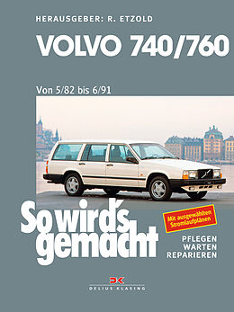 Kartonierter Einband Volvo 740 &amp; 760 (1982 bis 1991) von Rüdiger Etzold