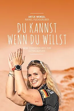 E-Book (epub) Du kannst, wenn du willst von Rafael Fuchsgruber, Antje Wensel