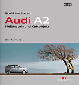 Fester Einband Audi A2 von Dirk-Michael Conradt